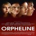 « Orpheline » : un film qui raconte le destin d’une femme