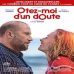 La comédie dramatique « Ôtez-moi d’un doute » est à l’affiche