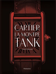 Montre Tank de Cartier, l icone horlogere se raconte dans un livre