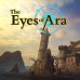 Le jeu « The Eyes of Ara » est parmi les nouveaux jeux vidéo disponibles