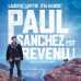 « Paul Sanchez est revenu » : le film est sorti