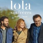 « Lola et ses Frères » de Jean-Paul Rouve est à découvrir dans une bande-annonce