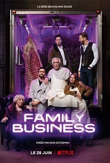 Serie francaise Family Business, une comedie avec Gerard Darmon et Jonathan Cohen sur Netflix